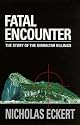 Fatal Encounter : The Story of the Gibraltar Killings