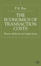 The Economics of Transaction Costs: Theory, Methods and Applications