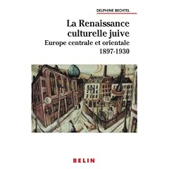 La renaissance culturelle juive en Europe centrale et orientale, 1897-1930