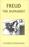 Freud the Humanist,
Charles Rojzman