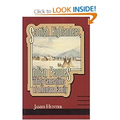 Scottish Highlanders, Indian Peoples: Thirty Generations of a Montana Family