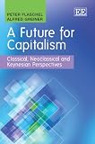 A future for capitalism : classical, neoclassical and Keynesian perspectives