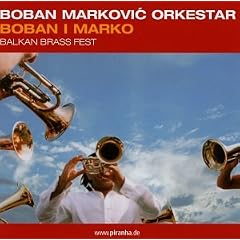 Boban I Marko - Balkan Brass Fest