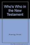 Who's who in the New Testament