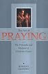 The Art of Praying: The Principles and Methods of Christian Prayer