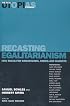 Recasting Egalitarianism: New Rules for Communities, States and Markets (Real Utopias Project (Series) , V. 3.)