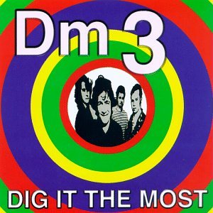 DM3 - Dig it the Most - Zortam Music