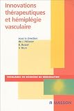 Innovations th�rapeutiques et h�mipl�gie vasculaire