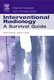 Interventional Radiology: A Survival Guide