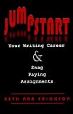 cover of Jumpstart Your Writing Career And Snag Paying Assignments