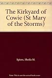 The kirkyard of Cowie : St. Mary of the Storms