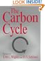 The Carbon Cycle (Office for Interdisciplinary Earth Studies Global Change Institute, Volume 6)