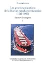 Les grandes mutations de la Marine marchande fran&ccedil;aise (1945-1995) : Tome 1