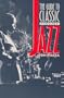 The Guide to Classic Recorded Jazz