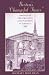 Boston's "Changeful Times": Origins of Preservation and Planning in America (Creating the North American Landscape)