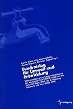 Produkt-Bild: Fundraising f&uuml;r Umwelt und Entwicklung: Dokumentation einer Kooperationstagung der Akademie Franz-Hitze-Haus mit dem Eine Welt Netz NRW, der Fundraising Akademie und dem NABU NRW