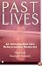 Past Lives: An Investigation into Reincarnation Memories