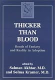 Thicker Than Blood: Bonds of Fantasy and Reality in Adoption (Margaret S. Mahler)