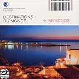 Destinations du Monde: Mykonos Island