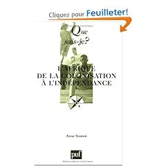 L'Afrique de la colonisation � l'ind�pendance