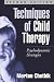 Techniques of Child Therapy: Psychodynamic Strategies