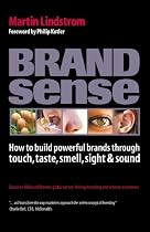 Branding cluster sheet: Brand Sense: How to Build Powerful Brands Through Touch, Taste, Smell, Sight and Sound: 5