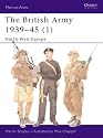 The British Army 1939-1945: North West Europe Pt.1 (Men-at-arms)