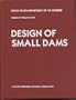 Design of Small Dams (Water Resources Technical Publication Series)