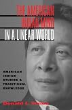  : The American Indian Mind in a Linear World: American Indian Studies and Traditional Knowledge