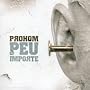 Peu Importe - Edition limitée (inclus 1 CD et 1 DVD)