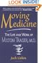 Moving Medicine: The Life Work of Milton Trager, M.D.