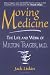 Book Moving Medicine: The Life and Work of Milton Trager, M.D.
