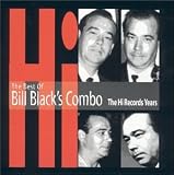 Best of Bill Black's Combo - The Hi Records Years