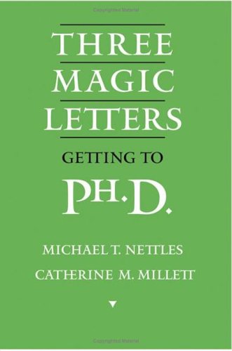 Three Magic Letters: Getting to Ph.D. (Hardcover)