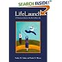 Life Launch: A Passionate Guide to the Rest of Your Life