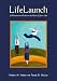 Life Launch: A Passionate Guide to the Rest of Your Life by Frederic M. Hudson ISBN 1884433847