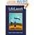 Life Launch: A Passionate Guide to the Rest of Your Life