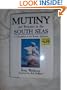 Mutiny and Romance in the South Seas: A Companion to the Bounty Adventure