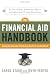 The Financial Aid Handbook: Getting the Education You Want for the Price You Can Afford