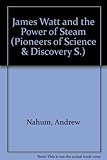 James Watt and the power of steam