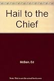Hail to the chief