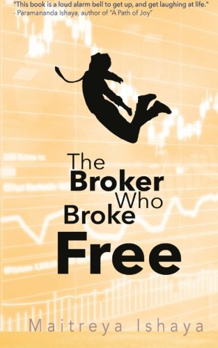 The Broker Who Broke Free: Peace is found Within