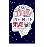 The kingdom of infinite space : a fantastical journey around your head