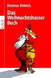 Das Weihnachtshasser-Buch - Dietmar Bittrich