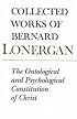 The Ontological and Psychological Constitution of Christ (Collected Works of Bernard Lonergan)