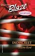 Indiscreet (Harlequin Blaze)
