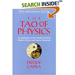 The Tao of Physics: An Exploration of the Parallels between Modern Physics and Eastern Mysticism (25th Anniversary Edition)