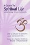 A Guide to Spiritual Life: Spiritual Teachings of Swami Brahmananda