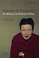 Simone de Beauvoir: The Making of an Intellectual Woman