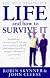 Life, and How to Survive It